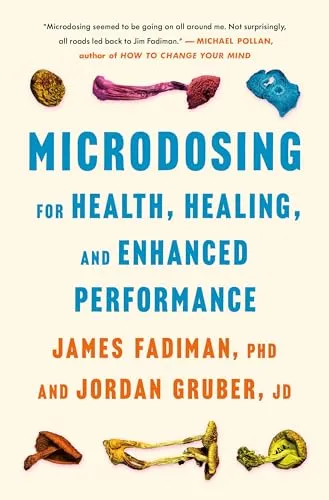 Microdosing for Health, Healing, and Enhanced Performance
